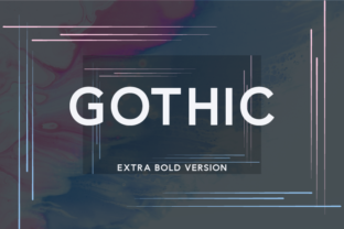 Gothic Extra Bold: A Modern Sans Serif for Impactful Design