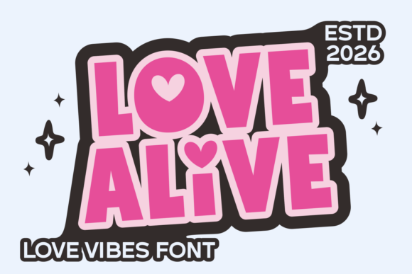 Love Alive Font: A Typeface That Honors Growth and Grace
