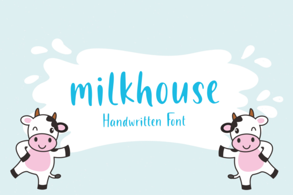 Milkhouse: The Friendly Handwritten Font for Authentic Designs