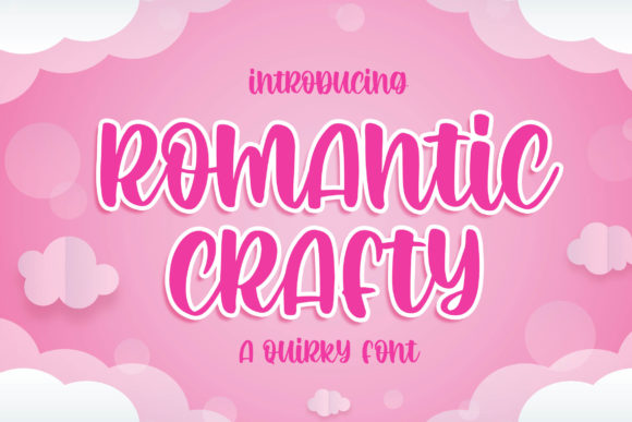Romantic Crafty: A Sweet Handwritten Font for Creative Projects